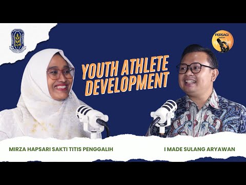 Youth Athlete Development | PERSAGI Kabupaten Timor Tengah Utara PODCAST Eps. 13
